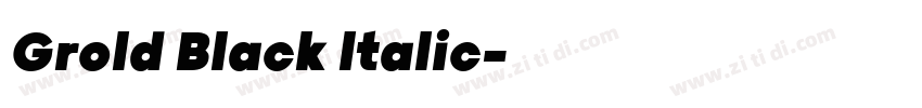 Grold Black ltalic字体转换